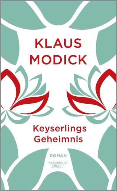 Keyserlings Geheimnis - Klaus Modick