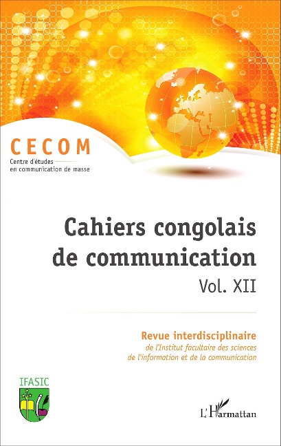 Cahiers congolais de communication vol. XII - CECOM (Centre d'etude en communication de masse)