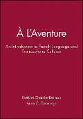 Cover-Bild zum Titel 'A l'Aventure: An Introduction to French Language and Francophone Cultures, Audio Program Cassettes to Acompany the Workbook and Laboratory Manual' von 'Anne C. Cummings, Evelyne Charvier-Berman'