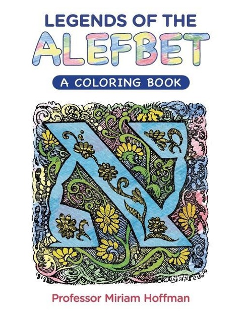 Legends of the AlefBet - Miriam Hoffman