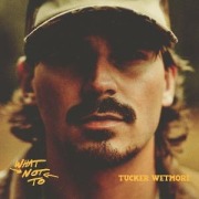 What Not To - Tucker Wetmore