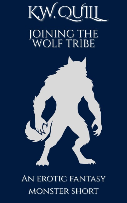Joining the Wolf Tribe - KoboldWithaQuill