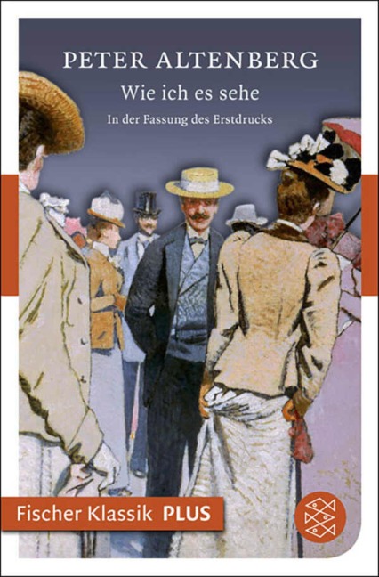 Wie ich es sehe - Peter Altenberg