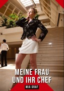Cover-Bild zum Titel 'Meine Frau und ihr Chef' von 'Mia Graf'
