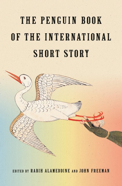 The Penguin Book of the International Short Story - Rabih Alameddine, John Freeman