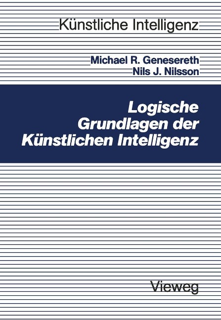 Logische Grundlagen der Künstlichen Intelligenz - Nils J. Nilsson