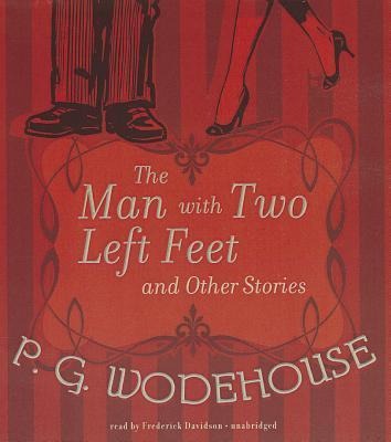 The Man with Two Left Feet and Other Stories - P. G. Wodehouse