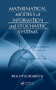 Cover-Bild zum Titel 'Mathematical Models of Information and Stochastic Systems' von 'Philipp Kornreich'