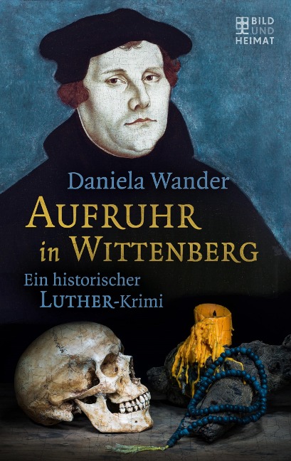 Aufruhr in Wittenberg - Daniela Wander