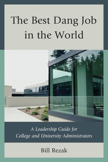 Best Dang Job in the World - William D. Rezak