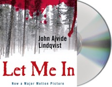 Cover-Bild zum Titel 'Let Me in' von 'John Ajvide Lindqvist'