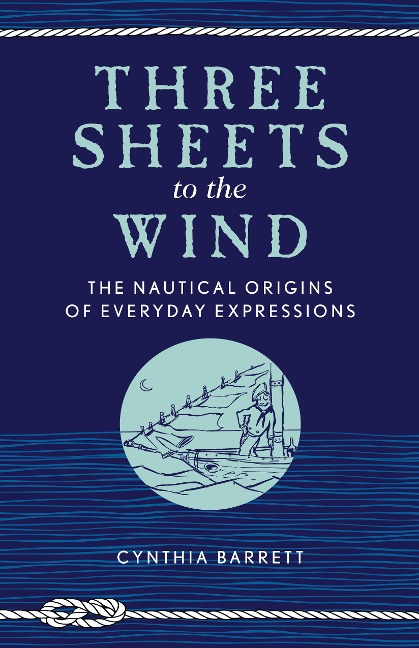Three Sheets to the Wind - Cynthia Barrett