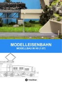 Cover-Bild zum Titel 'MODELLEISENBAHN - MODELLBAU IN HO (1:87)' von 'Marc Senn'
