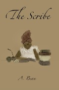 Cover-Bild zum Titel 'The Scribe' von 'A. Bean'