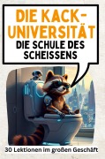 Cover-Bild zum Titel 'Die Kack-Universität' von 'Emily Fischer'