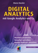 Cover-Bild zum Titel 'Digital Analytics mit Google Analytics und Co.' von 'Marco Hassler'