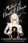 Cover-Bild zum Titel 'Mother of Death and Dawn' von 'Carissa Broadbent'