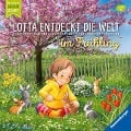 Lotta entdeckt die Welt: Im Frühling - Sandra Grimm