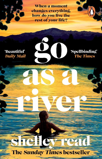 Go as a River - Shelley Read