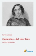 Cover-Bild zum Titel 'Clementine - Auf roter Erde' von 'Fanny Lewald'