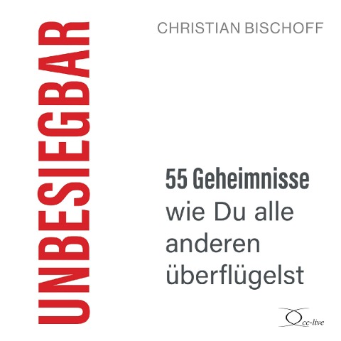 Unbesiegbar - Christian Bischoff