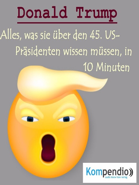 Donald Trump (Biografie kompakt): - Alessandro Dallmann