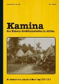 Cover-Bild zum Titel 'Kamina - des Kaisers Großfunkstation in Afrika' von 'Reinhard Klein-Arendt, Peter Sebald'