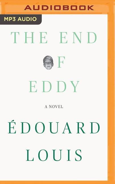 The End of Eddy - Edouard Louis