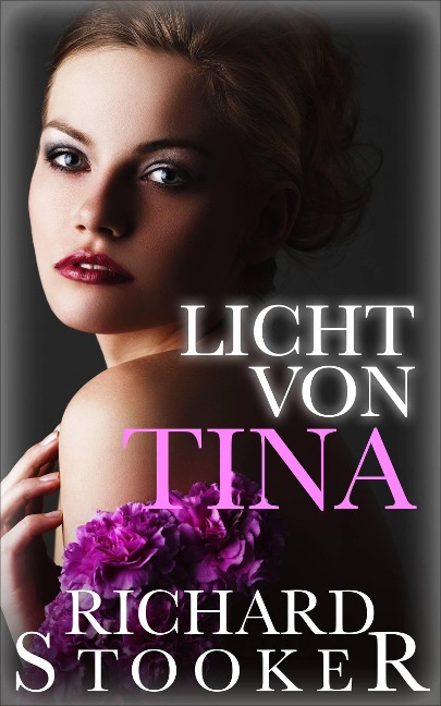 Licht von Tina - Richard Stooker