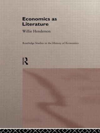 Economics as Literature - Willie Henderson, W. Henderson, Henderson Willi