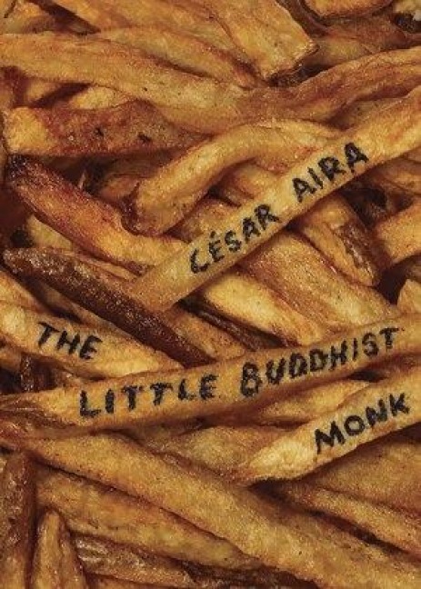 The Little Buddhist Monk & the Proof - César Aira