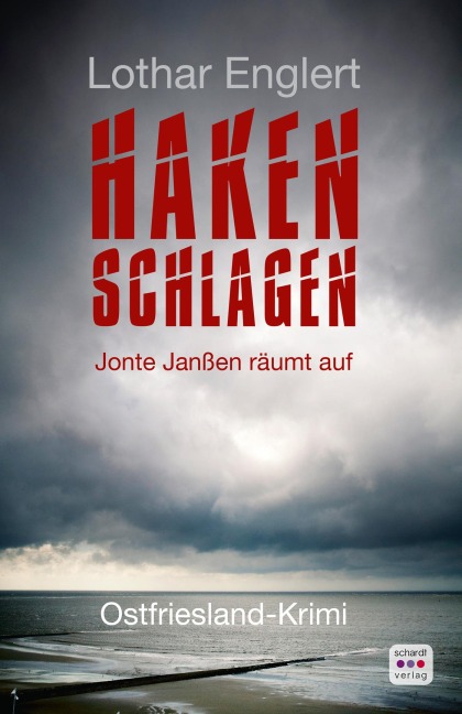 Haken schlagen: Ostfriesland-Krimi - Lothar Englert
