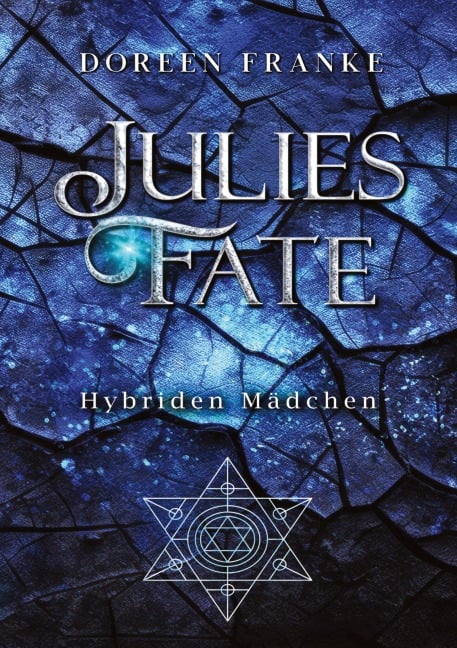 Julies Fate - Doreen Franke
