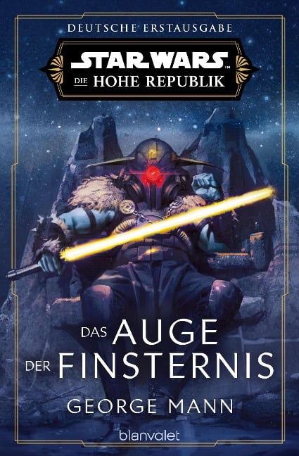 Star Wars(TM) Die Hohe Republik - Das Auge der Finsternis - George Mann