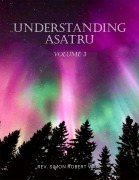 Cover-Bild zum Titel 'Understanding Asatru Volume 3' von 'Simon Wake'