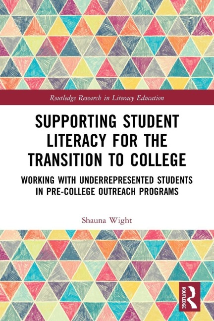Supporting Student Literacy for the Transition to College - Shauna Wight
