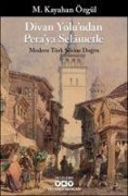 Cover-Bild zum Titel 'Dvan Yolundan Peraya Selametle' von 'M. Kayahan Özgül'