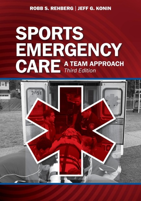 Sports Emergency Care - Robb Rehberg, Jeff G. Konin