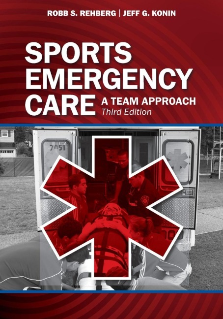 Sports Emergency Care - Robb Rehberg, Jeff G. Konin