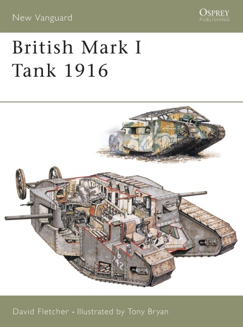 British Mark I Tank 1916 - David Fletcher