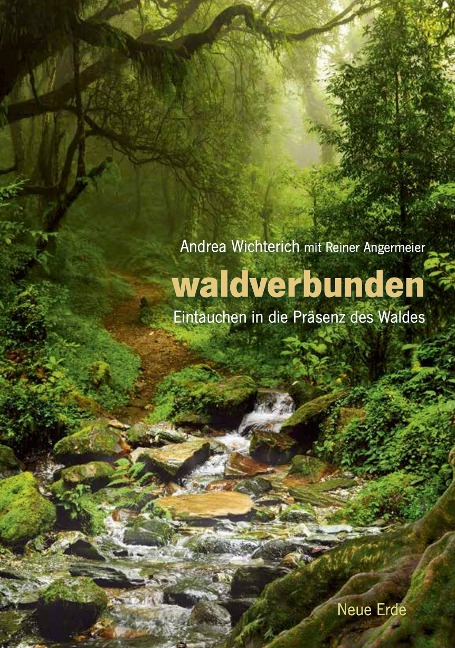 Waldverbunden - Andrea Wichterich