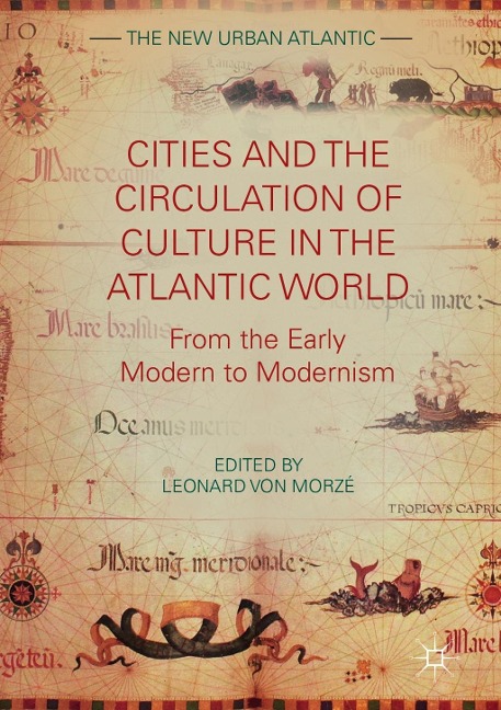 Cities and the Circulation of Culture in the Atlantic World - 