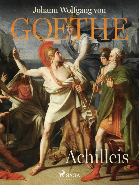 Achilleis - Johann Wolfgang von Goethe