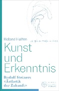 Cover-Bild zum Titel 'Kunst und Erkenntnis' von 'Roland Halfen'