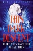 Cover-Bild zum Titel 'This Dark Descent' von 'Kalyn Josephson'
