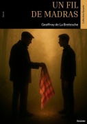 Cover-Bild zum Titel 'Un fil de madras' von 'Geoffroy de la Bretesche'