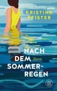 Nach dem Sommerregen - Kristina Pfister