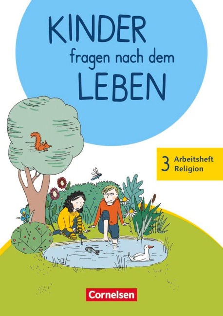 Kinder fragen nach dem Leben 3. Schuljahr - Arbeitsheft Religion - Michael Landgraf