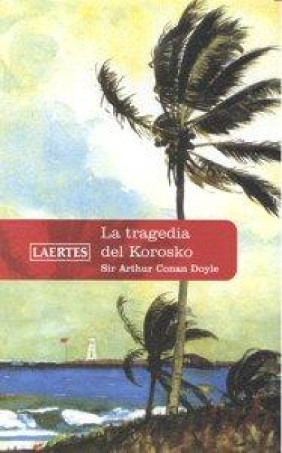 La tragedia de Korosko - Arthur Conan Doyle