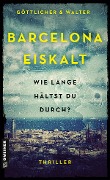 Cover-Bild zum Titel 'Barcelona Eiskalt' von 'Göttlicher & Walter'